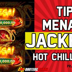 Tips Menang Slot Online Pragmatic Play Hot Chilli - Tipspoker88