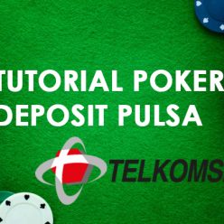 Tutorial Poker Deposit Pulsa Telkomsel - Tipspoker88